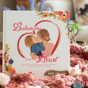 Balancing From the Heart Interactive Workbook